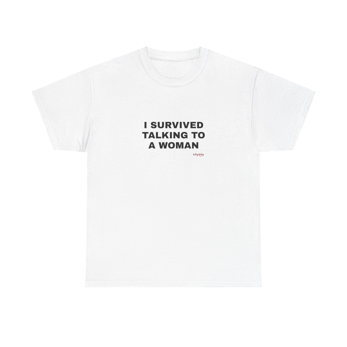 I Survived Talking To A Woman Tee