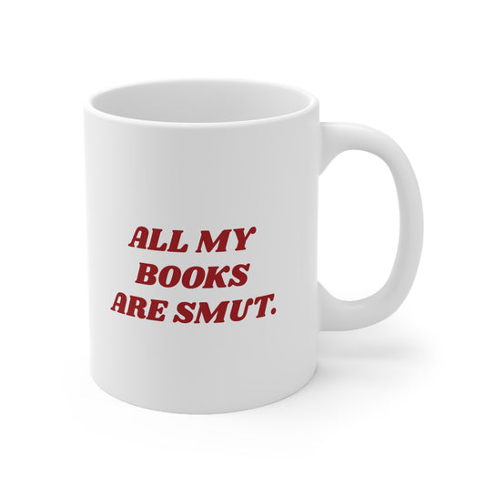 All My Books Are Smut Mug