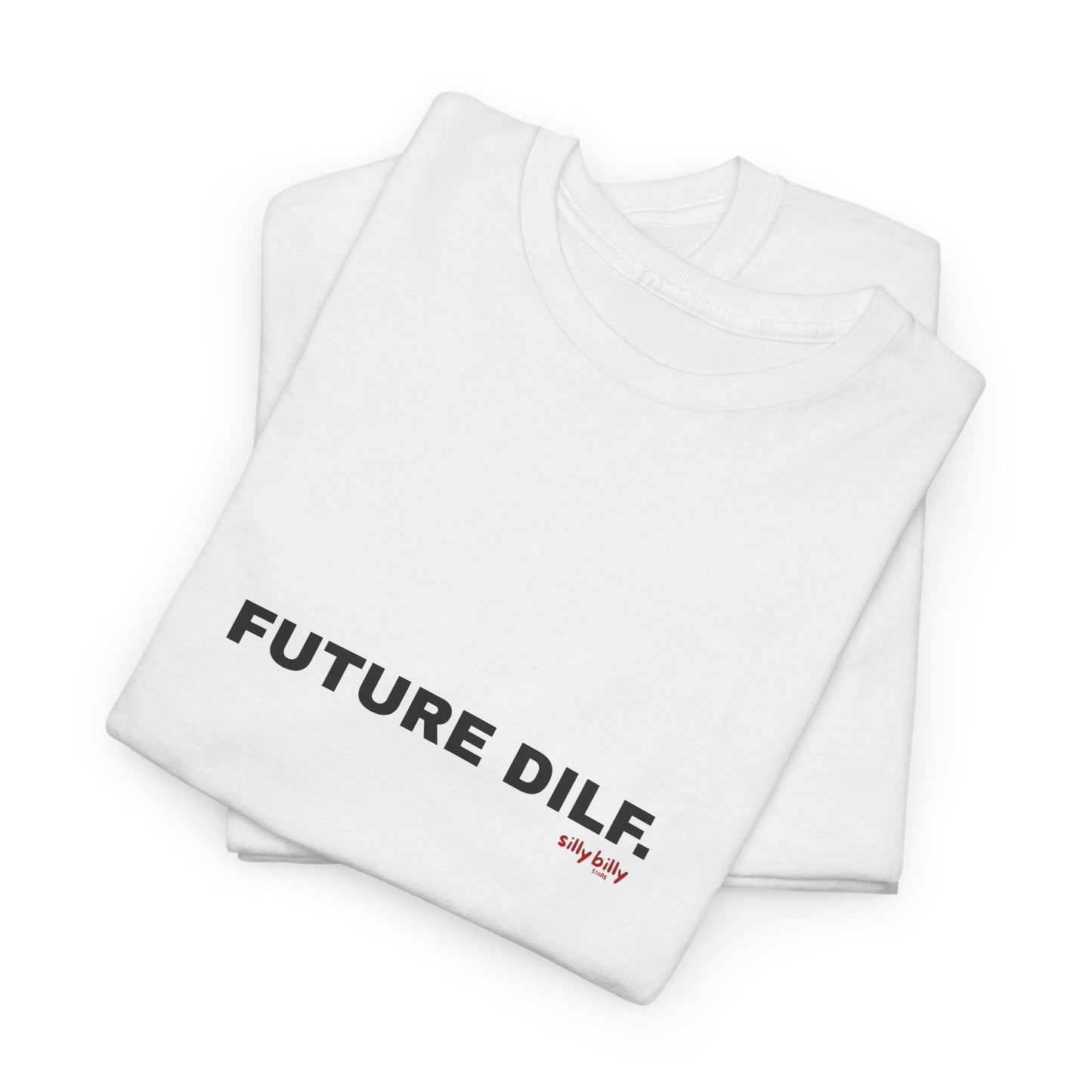 Future Dilf Tee